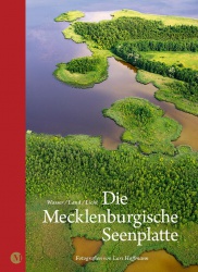 Die Mecklenburgische Seenplatte – Wasser/ Land/ Licht